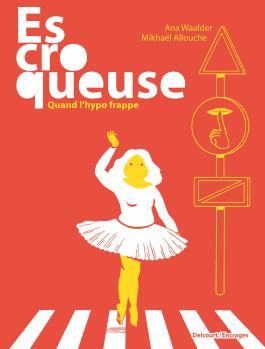 BD - Escroqueuse - Quand l'hypo frappe, Livre d'Ana Waalder