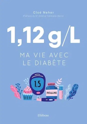 Cloé Neher, autrice de 1,12 g/l – Ma vie avec le diabète