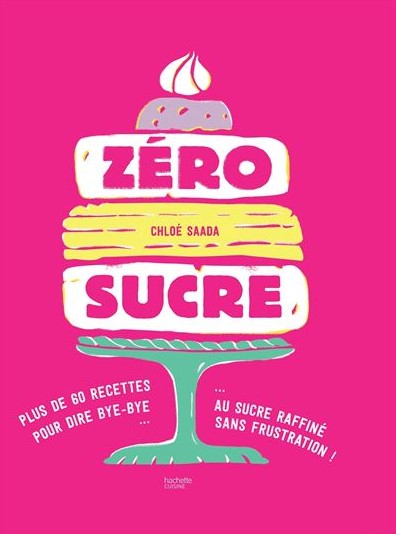 Zero sucre, Chloé SAADA